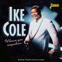 Ike Cole: I'd Know You Anywhere: Rare Performances, CD