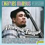 Charles Mingus: In Session: Mingus Fingus, CD