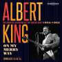 Albert King: On My Merry Way: The Earliest Sessions Of the Guitar King, CD