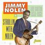 Jimmy Nolen: Strollin' With Nolen, CD,CD