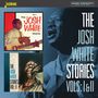 Josh White: The Josh White Stories Vol. I & II, CD