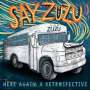 Say Zuzu: Here Again, CD