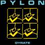 Pylon: Gyrate (Limited Edition) (Colored Vinyl), LP