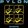 Pylon: Gyrate, LP