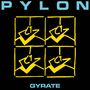 Pylon: Gyrate, CD