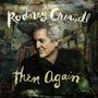 „Rodney Crowell Then Again“. Ein Porträt eines Mannes vor einem abstrakten, farbigen Hintergrund.