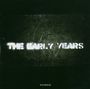 The Early Years: The Early Years, CD