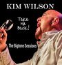 Kim Wilson: Take Me Back! The Bigtone Sessions, CD