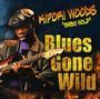 Kipori "Baby Wolf" Woods: Blues Gone Wild, CD