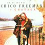 Chico Freeman (geb. 1949): Oh, By The Way, CD