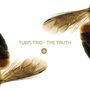 Tubis Trio: The Truth, CD