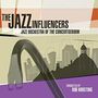 Jazz Orchestra Of The Concertgebouw: Jazz Influencers, CD