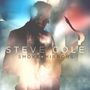 Steve Cole: Smoke And Mirrors, CD