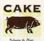 Cake: Prolonging The Magic, CD