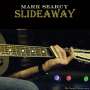 Mark Searcy: Slideaway, CD