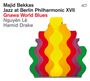 Majid Bekkas: Jazz At Berlin Philharmonic Xvii - Gnawa World Blues, CD