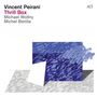 Vincent Peirani: Thrill Box, CD