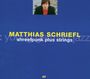 Matthias Schriefl: Shreefpunk Plus Strings, CD