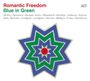 : Romantic Freedom - Blue In Green, CD
