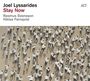 Joel Lyssarides: Stay Now, CD