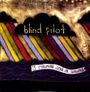 Blind Pilot: 3 Rounds And A Sound (180g), LP