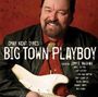 Omar »Kent« Dykes & Jimmie Vaughan: Big Town Playboy, CD