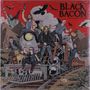 Black Bacon: Every Action Has Reaction, LP