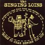 The Singing Loins: Songs To Hear Before You Die, CD