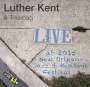Luther Kent & Trickbag: Jazzfest 2015, CD