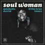Michelle David & The True-tones: Soul Woman, CD