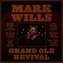 „MARK WILLS GRAND OLE REVIVAL“. Mehrere Liedtitel und Künstlernamen umrahmen ein Bild eines Mannes an einem Mikrofon.