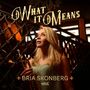 Bria Skonberg: What It Means, CD