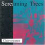 Screaming Trees: Clairvoyance, CD