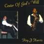 Roy J. Harris: Center Of God's Will, CD