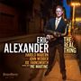 Eric Alexander: The Real Thing, CD