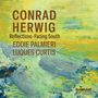 Conrad Herwig: Reflections - Facing South, CD