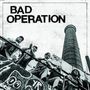 Bad Operation: Bad Operation (Mint W/ Black Marble Vinyl), LP