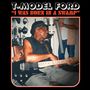 T-Model Ford: I Was Born In A Swamp (Clear Red Vinyl), LP