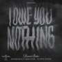 Record Setter: I Owe You Nothing (Clear with Burgundy Vinyl), LP