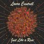 Laura Cantrell: Just Like A Rose: The Anniversary Sessions (180g) (Limited Edition) (Transparent Green Vinyl), LP