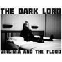 Virginia & the Flood: Dark Lord (Transparent Vinyl), LP