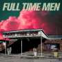 Full Time Men: Part Time Job, CD
