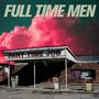 Full Time Men: Part Time Job (remastered) (Translucent Green Vinyl), LP