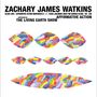 Zachary James Watkins: Affirmative Action, LP