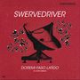 Swervedriver: Doremi Faso Latido, LP