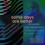 : Some Days Are Better: The Lost Scores - Kenny Wheeler Legacy, CD