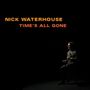 Nick Waterhouse: Time's All Gone, LP