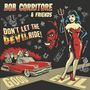 Bob Corritore: Bob Corritore & Friends: Don't Let The Devil Ride!, CD