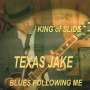 Texas Jake: King Of Slide, CD
