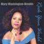 Mary Washington-Brooks: Rock Your World, CD